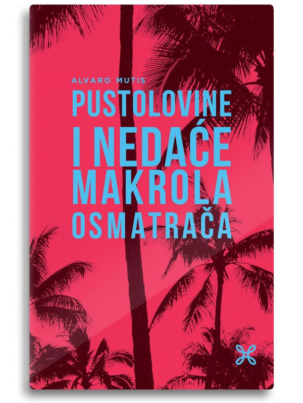 Pustolovine i nedace Makrola osmatraca